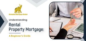 Understanding Rental Property Mortgage: A Beginner’s Guide