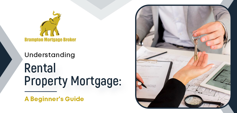 Understanding Rental Property Mortgage: A Beginner's Guide